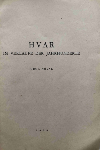 Hvar im Verlaufe der Jahrhunderte